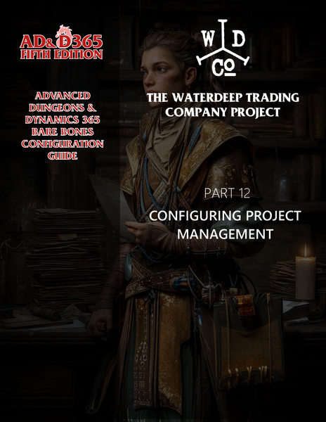 BBCG.12.D365.5.PDF: Configuring Project Management within Dynamics 365 ...